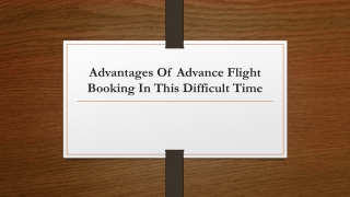 Advantages Of Advance Flight Booking In This Difficult Time