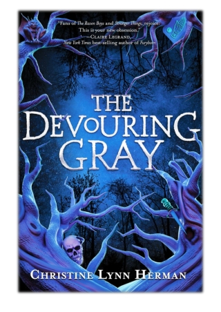 [PDF] Free Download The Devouring Gray By Christine Lynn Herman