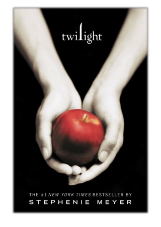 [PDF] Free Download Twilight By Stephenie Meyer