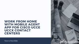 Work from home with mobile agent app for cisco ucce uccx contact centers