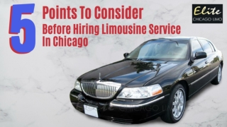 5 Points To Consider Before Hiring Limousine Service In Chicago