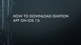 How to Download Ignition App on IOS 13