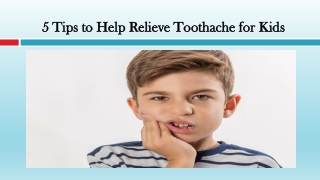 5 Tips to Help Relieve Toothache for Kids