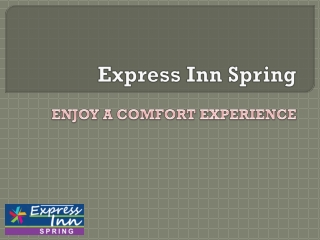 You Can Enjoy A Quiet Trip with Express Inn Spring