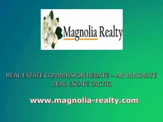 Real Estate Commission Rebate An Innovate Real Estate Tactic