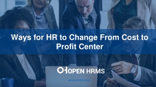 Ways for HR to Change From Cost to Profit Center