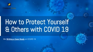 How to Protect Yourself & Others with COVID 19