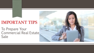 Handy Tips To Prepare Your Commercial Real Estate For Sale