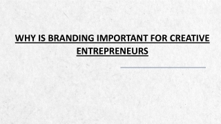 Why is branding important for creative entrepreneurs