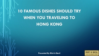 10 Famous Dishes Should Try When You Traveling to Hong Kong