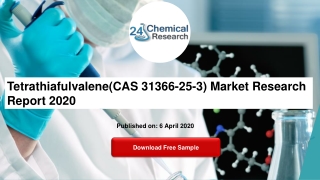 Tetrathiafulvalene(CAS 31366-25-3) Market Research Report 2020