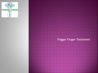 Get Secure and Best Trigger Finger Treatment