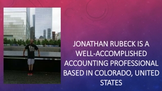 Jonathan Rubeck Is a Well-Accomplished Accounting Professional Based In Colorado, United States