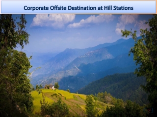 Corporate Offsite at Hill Stations – Corporate Offsite Venue