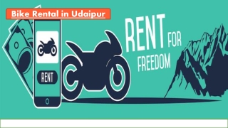 Enjoy the Freedom With Bike Rental Udaipur