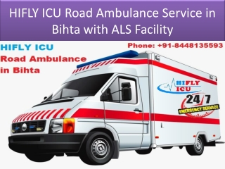 HIFLY ICU Road Ambulance Service in Bihta with ALS Facility