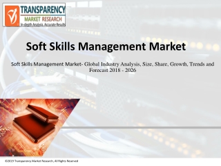 Soft Skills Management Market to reach value of US$ 33,736.1 Mn by 2026 - TMR