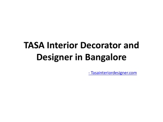 TASA Interior Decorator and Designer in Bangalore