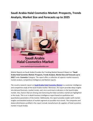 Saudi Arabia Halal Cosmetics Market: Prospects, Trends Analysis, Market Size and Forecasts up to 2025