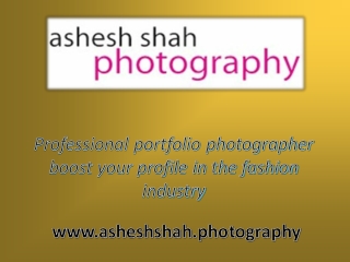 Professional portfolio photographer boost your profile in the fashion industry