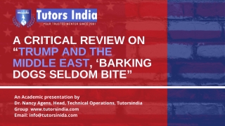 A Critical Review on “Trump and the Middle East, ‘Barking Dogs Seldom Bite”-TutorsIndia.com