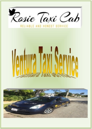 3 Essential Reasons to hire Rosie Taxi Cab for Ventura Taxi Service