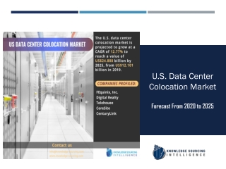 U.S. Data Center Colocation Market to be Worth US$24.888 billion by 2025