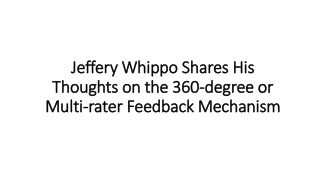 Jeffery Whippo Shares His Thoughts on the 360-degree or Multi-rater Feedback Mechanism