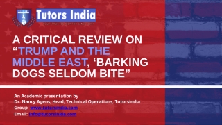 A Critical Review on “Trump and the Middle East, ‘Barking Dogs Seldom Bite”-TutorsIndia.com