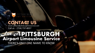 For a Pittsburgh Airport Limousine Service, There’s Only One Name to Know