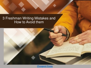 3 Freshman Writing Mistakes and How to Avoid them