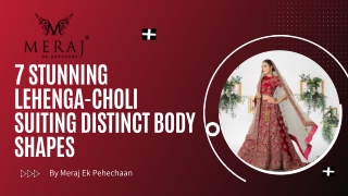 7 Stunning Lehenga-Choli Suiting Distinct Body Shapes