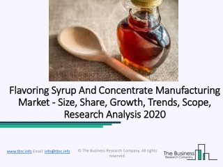 Flavoring Syrup And Concentrate Manufacturing Market Industry Growth Analysis 2020