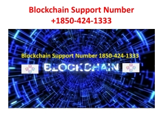 Blockchain Support Number 【1(850)-424-1333#】