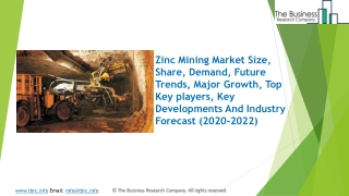 Zinc Mining Market Industry Trends And Emerging Opportunities Till 2022