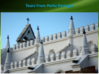 Tours From Porto Portugal