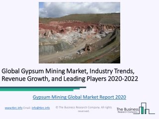 Global Gypsum Mining Market Characteristics, Forecast Size, Trends Till 2022