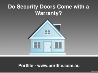 Do Security Doors Come with a Warranty?