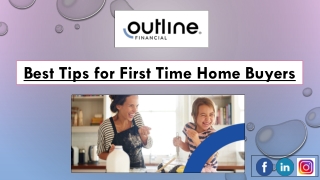 Best Tips for First Time Home Buyers