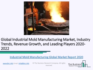 Global Industrial Mold Manufacturing Market Characteristics, Forecast Size, Trends Till 2022