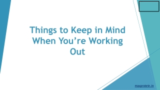 Things to Keep in Mind When You’re Working Out