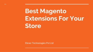 Best Magento Extensions For Your Store