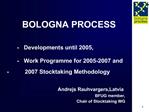 BOLOGNA PROCESS - Developments until 2005, - Work Programme for 2005-2007 and - 2007 Stockt