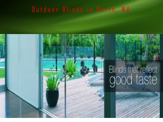 Outdoor Blinds in Perth, WA