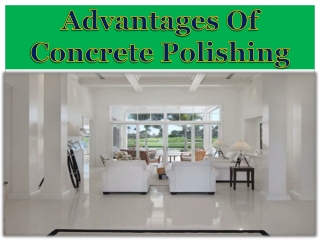 Advantages Of Concrete Polishing