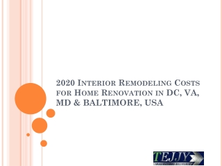 Interior Remodeling Costs for Home Renovation in DC, VA, MD & BALTIMORE, USA  | Tejjy Inc.