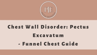Treatment for Pectus Excavatum : Chest Wall Disorder - Funnel Chest Guide