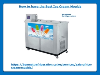 How to have the Best Ice Cream Moulds