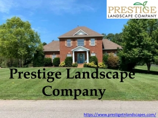 Residential Landscaping Services - Prestige Landscapes