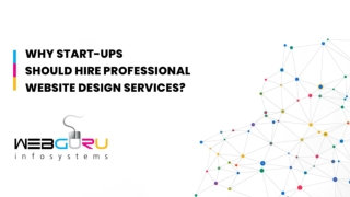 Why Start-ups Should Hire Professional Website Design Services?
